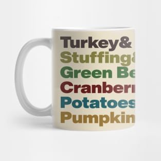 Thanksgiving food list- Turkey & Stuffing & Green Beans & Cranberry Sauce & Mashed Potatoes & Pumpkin Pie Mug